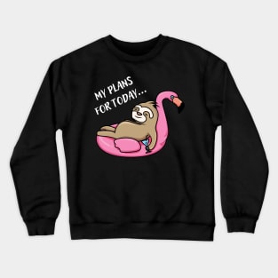 My Plan for Today graphic Crewneck Sweatshirt